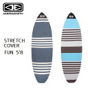 ニットケース オーシャンアンドアース OCEAN&EARTH STRECH COVER FUN 5'8 サーフボードケース ファンボード フィッシュボード