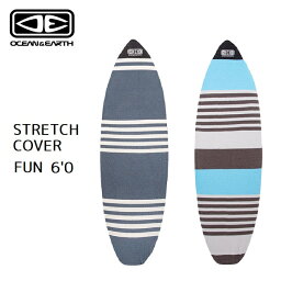 ニットケース オーシャンアンドアース OCEAN&EARTH STRECH COVER FUN 6'0 サーフボードケース ファンボード フィッシュボード