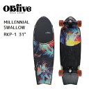 【スーパーSALE ポイントMAX10倍】サーフスケート OBFIVE オービーファイブ MILLENNIAL SWALLOW SURF SKATE 31 (R...