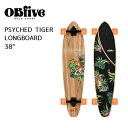 T[tXP[g OBFIVE I[r[t@Cu PSYCHED TIGER LONGBOARD 38 N[U[ OXP[g{[h Rv[g T[tB