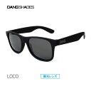 サングラス DANG SHADES ダン シェイディーズ LOCO ロコ Black Soft x Black Polarized 偏光レンズ