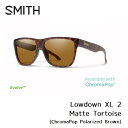 y5/1|Cgő23{zTOX X~X SMITH Lowdown XL 2 Matte Tortoise (ChromaPop Polarized Brown) [_E XL 2 N}|bv ΌY