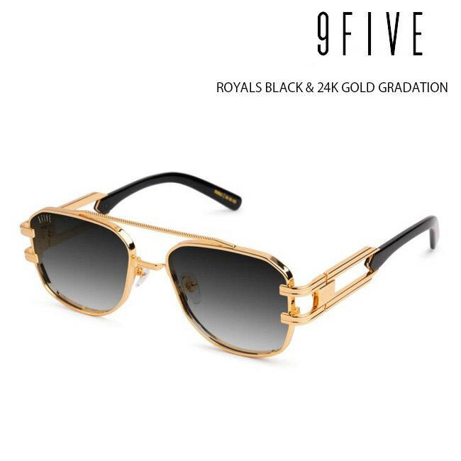 【6/1限定ポイント最大23倍】サングラス 9five ROYALS Black & 24K Gold Gradation ナインファイブ/ス..