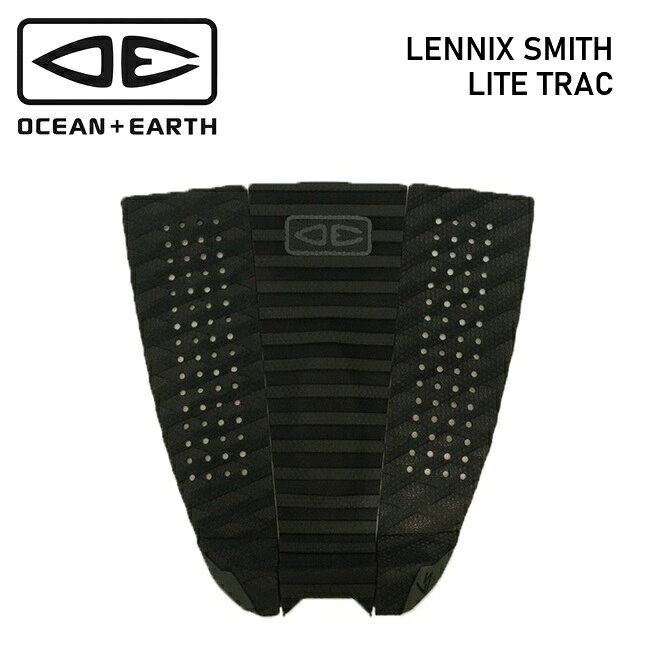 OCEAN&EARTH □商品詳細 ■MODEL：LENNIX SMITH LITE TRAC ■仕様・サイズ -LENGH : 305mm -WIDTH : 300mm -PIECE : 3 -ARCH : 7mm -KICK : 30mm -Groove : MULTI-DIRECTIONAL LITE TRAC -------------------------------- 【 O&E LENNIX SMITH｜PRO SERIES】 オーストラリアのサーフシーンで大躍進を続けるレニックス・スミスのシグネイチャーモデル。 サイドの2ピースには細かいホールをデザインし、軽量化を実現。 O&Eが独自に開発した軽量、高衝撃、耐水性、対候性（耐UV）のEVA仕様 ▼ PRO SERIES LITE TRAC SERIES -グリップ性能：水に濡れることで、さらに高いグリップ性能を発揮するEVA素材 -センターピース：水平トレッドデザインによる高レスポンス仕様 -サイドピース：オリジナルのプロデザイントレッドパターンをそのままに軽量化を実現 ▼ 商品の特徴 ・OCEAN&EARTH「PRO SERIES」のLennix Smithシグネチャー・デッキパッド ・Lennix Smithのライディングスタイルを意識して設計された3ピース構成のテールパッド ・軽量な「LITE TRAC」シリーズを採用し、サーフボードへの負担を抑えながら高いグリップ性能を発揮 ・足裏をしっかりとホールドし、ターンやボトムターン、カービング時の安定したボードコントロールをサポート ・テール部分のグリップを高め、パフォーマンス系ショートボードとの相性が良い設計 ・サーフィン中の足のズレを抑え、よりダイレクトなボードコントロールを実現 ・Lennix Smithのシグネチャーデザインを採用したスタイリッシュなPRO SERIESモデル ・ショートボード、ハイパフォーマンスボードなどにおすすめのサーフボード用トラクションパッド ▼ こんな人におススメ ・サーフボードのグリップ力を高めたい方 ・軽量なデッキパッドを選びたい方 ・ショートボードで本格的なライディングを楽しみたい方 ・ターンやカービング時の足元の安定感を高めたい方 ・サーフィン中の足のズレをしっかり抑えたい方 ・プロサーファーのシグネチャーモデルを使いたい方 ・Lennix Smithのライディングスタイルやギアに注目している方 ・デザイン性と機能性を両立したデッキパッドを探している方 ▼ 関連キーワード OCEAN&EARTH O&E オーシャンアンドアース デッキパッド デッキパット トラクションパッド サーフィン サーフボード サーフボード用デッキパッド テールパッド 3ピース LITE TRAC PRO SERIES PROシリーズ Lennix Smith レニックススミス シグネチャーモデル ショートボード サーフギア サーフィン用品 サーフアクセサリー グリップ 軽量 高グリップ -------------------------------- □在庫に関する注意 この商品は当店実店舗でも販売しております。在庫数の更新は随時行っておりますが、お買い上げいただいた商品が、品切れになってしまうこともございます。 その場合、お客様には必ず連絡をいたしますが、万が一入荷予定がない場合は、キャンセルさせていただく場合もございますことをあらかじめご了承ください。 □注意事項 ：撮影環境、PC環境等で画像の色が若干違うことがあります。 メーカー希望小売価格はメーカーカタログに基づいて掲載しています関連商品デッキパッド OCEAN&EARTH DAKODA WALTERS L...デッキパッド OCEAN&EARTH TYLER WRIGHT 3PI...デッキパッド OCEAN&EARTH BRONSON MEYDI LI...6,930円6,930円6,930円デッキパッド OCEAN&EARTH KANOA IGARASHI 3...デッキパッド OCEAN&EARTH FREDERICO MORAIS...デッキパッド OCEAN&EARTH COR_X FISH オーシャン...6,930円6,930円6,930円デッキパッド OCEAN&EARTH TYLER WRIGHT 3PI...デッキパッド OCEAN&EARTH BLAZED 3 PIECE オ...デッキパッド OCEAN&EARTH RYAN CALLINAN 3 ...6,930円6,930円6,930円デッキパッド OCEAN&EARTH KANOA IGARASHI 3...デッキパッド OCEAN&EARTH MICRO 3 PIECE オー...デッキパッド OCEAN&EARTH OWEN WRIGHT 3 PI...6,930円6,930円6,732円OCEAN&EARTH □商品詳細 ■MODEL：LENNIX SMITH LITE TRAC ■仕様・サイズ -LENGH : 305mm -WIDTH : 300mm -PIECE : 3 -ARCH : 7mm -KICK : 30mm -Groove : MULTI-DIRECTIONAL LITE TRAC -------------------------------- 【 O&E LENNIX SMITH｜PRO SERIES】 オーストラリアのサーフシーンで大躍進を続けるレニックス・スミスのシグネイチャーモデル。 サイドの2ピースには細かいホールをデザインし、軽量化を実現。 O&Eが独自に開発した軽量、高衝撃、耐水性、対候性（耐UV）のEVA仕様 ▼ PRO SERIES LITE TRAC SERIES -グリップ性能：水に濡れることで、さらに高いグリップ性能を発揮するEVA素材 -センターピース：水平トレッドデザインによる高レスポンス仕様 -サイドピース：オリジナルのプロデザイントレッドパターンをそのままに軽量化を実現 ▼ 商品の特徴 ・OCEAN&EARTH「PRO SERIES」のLennix Smithシグネチャー・デッキパッド ・Lennix Smithのライディングスタイルを意識して設計された3ピース構成のテールパッド ・軽量な「LITE TRAC」シリーズを採用し、サーフボードへの負担を抑えながら高いグリップ性能を発揮 ・足裏をしっかりとホールドし、ターンやボトムターン、カービング時の安定したボードコントロールをサポート ・テール部分のグリップを高め、パフォーマンス系ショートボードとの相性が良い設計 ・サーフィン中の足のズレを抑え、よりダイレクトなボードコントロールを実現 ・Lennix Smithのシグネチャーデザインを採用したスタイリッシュなPRO SERIESモデル ・ショートボード、ハイパフォーマンスボードなどにおすすめのサーフボード用トラクションパッド ▼ こんな人におススメ ・サーフボードのグリップ力を高めたい方 ・軽量なデッキパッドを選びたい方 ・ショートボードで本格的なライディングを楽しみたい方 ・ターンやカービング時の足元の安定感を高めたい方 ・サーフィン中の足のズレをしっかり抑えたい方 ・プロサーファーのシグネチャーモデルを使いたい方 ・Lennix Smithのライディングスタイルやギアに注目している方 ・デザイン性と機能性を両立したデッキパッドを探している方 ▼ 関連キーワード OCEAN&EARTH O&E オーシャンアンドアース デッキパッド デッキパット トラクションパッド サーフィン サーフボード サーフボード用デッキパッド テールパッド 3ピース LITE TRAC PRO SERIES PROシリーズ Lennix Smith レニックススミス シグネチャーモデル ショートボード サーフギア サーフィン用品 サーフアクセサリー グリップ 軽量 高グリップ --------------------------------