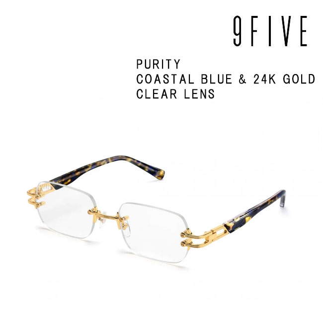樂天商城 - 9FIVE メガネ PURITY Coastal Blue & 24k Gold メンズ レディース ナインファイブ プリティー コースタルブルー ゴールド クリアレンズ リムレス アイウェア 正規品