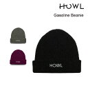 y4/25őP29{znE r[j[ HOWL GASOLINE BEANIE 23-24 K\r[j[ Xm[{[h BEANIE jbgX Xq