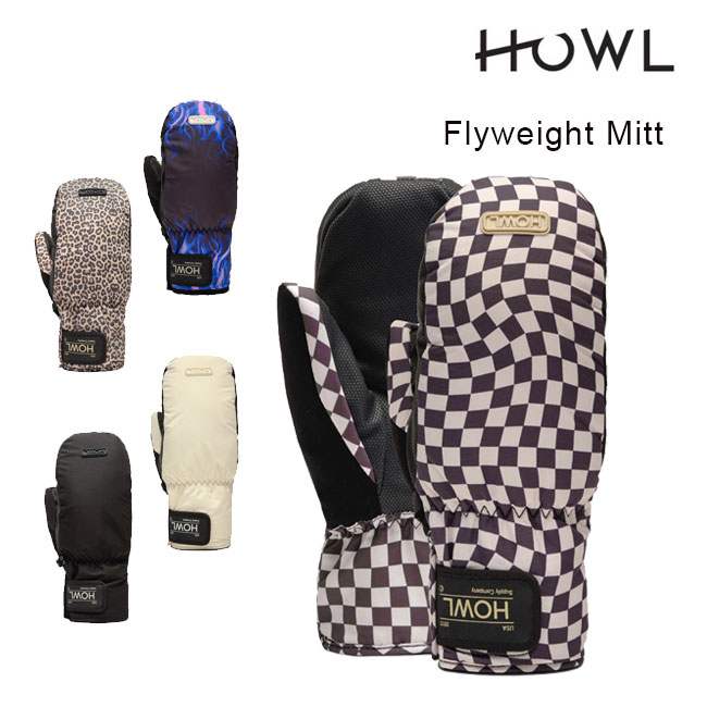 ハウル ミット HOWL FLYWEIGHT MITT フライウェイトミット 23-24 スノーボード グローブ ミトン 手袋 メンズ レディース