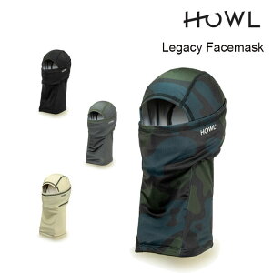 予約 ハウル フェイスマスク HOWL LEGACY FACEMASK 23-24 レガシー BALACLAVA バラクラバ 覆面マスク スノーボード