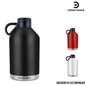 ドリンクタンクス DrinkTanks 64 Oz (1.94L) Session Growler ボトル ビール グラウラー 炭酸 水筒 キャンプ アウトドア