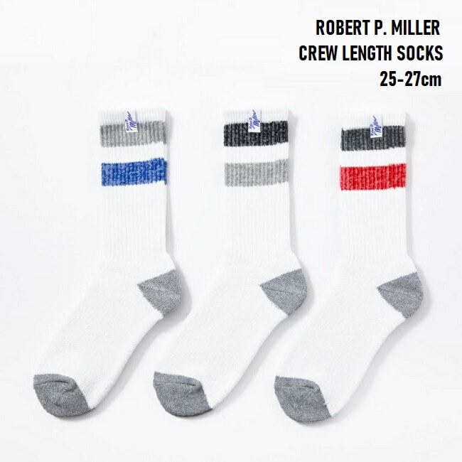靴下 Robert P. Miller 3P Crew length socks 25-27cm (343C) ロバートピーミラー メンズ ソックス 3足セット クルーソックス スケーターソックス すね丈