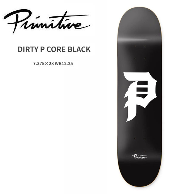 Rakuten - PRIMITIVE プリミティブ DIRTY P CORE BLACK 7.375×28 子供用 キッズ スケートボード デッキ 正規品