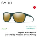 y5/1|Cgő23{zTOX X~X SMITH Pinpoint Matte Spruce (ChromaPop Polarized Bronze Mirror) s|Cg N}|bv ΌY ASIA FIT AWAtBbg