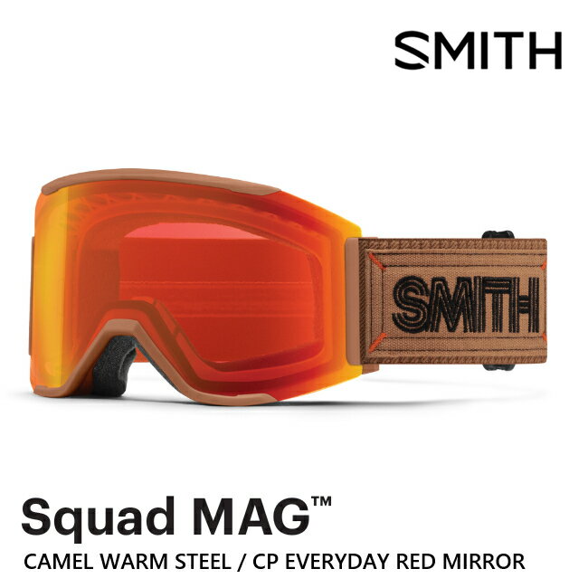 SMITH ゴーグル SQUAD MAG スカッド マグ CAMEL WARM STEEL CP EVERYDAY RED MIRROR 26-27 クロマポップ JAPAN FIT アジアンフィット スノーボード スキー