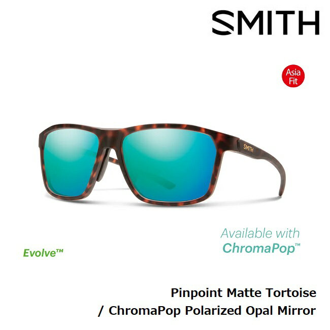 サングラス スミス SMITH Pinpoint Matte Tortoise (ChromaPop Polarized Opal Mirror) ピンポイント クロマポップ 偏光レンズ ASIA FIT アジアフィット