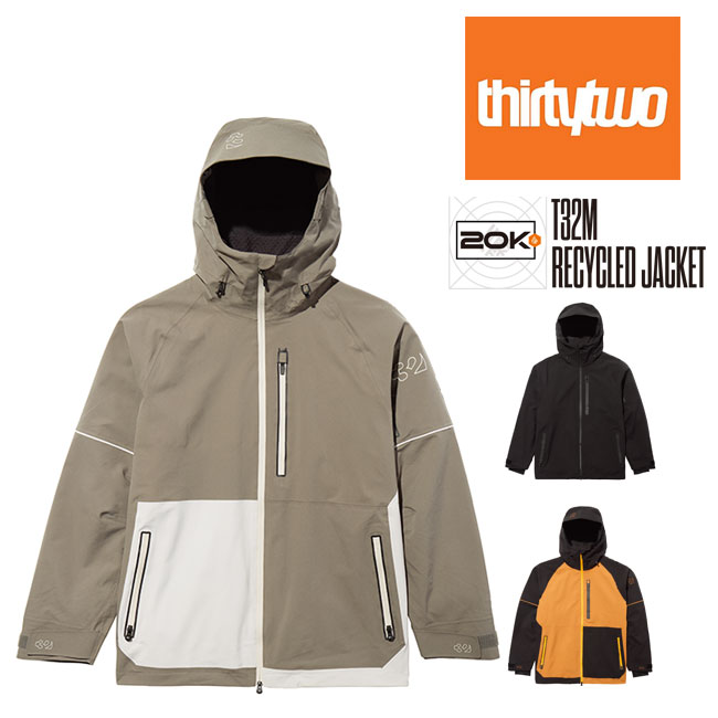 予約 サーティーツー THIRTYTWO T32M RECYCLED JACKET リサイクルド ジャケット メンズ 26-27 スノーボ..