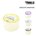 ワセリン TOOLS TLS WETSUITS SMOOTHER ウェットスーツスムーサー グリース ウェット擦れ防止 春夏 秋冬