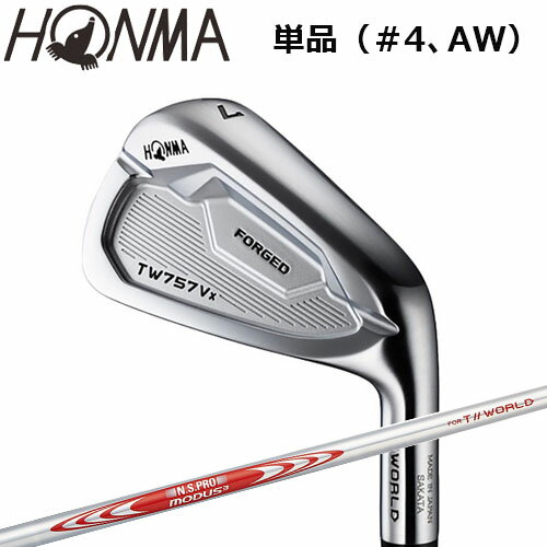 ホンマゴルフ T//WORLD TW757 Vx アイアン 単品（＃4 AW) N.S.PRO MODUS3 TOUR 105 for T//WORLD 本間ゴルフ HONMA GOLF