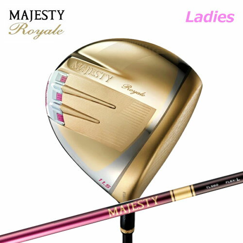 MAJESTY マジェスティ Royale 25 マジェスティ ロイヤル レディス ドライバー MJ Royale TL560L シャフト 2025年モデル