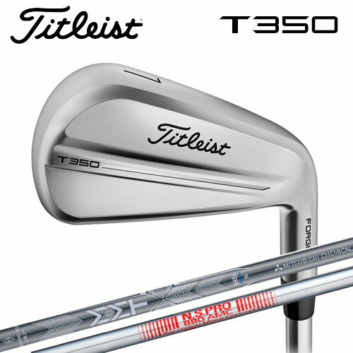 週末限定P3倍【11/22(土)-24(日)】【土日祝も発送】 タイトリスト T350 フォージド 中空 アイアン 6本組（＃5～PW） 日本正規品 2025年モデル