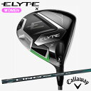 Callaway キャロウェイ ELYTE X ウィメンズ ドライバー エリート エックス エックス レディース LIN-Q GREEN40 For Calla...