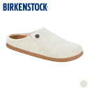 クーポン 対象 【SALE 10％OFF】ビルケンシュトック Birkenstock レディース ツェルマット ルーム シューズ スリッパ 1023168 Zermatt Standard FE Ecru エクリュ インドア サンダル ウール フェルト ナロー幅 天然素材 ドイツ製 保温効果 2023 FW 春 夏 秋 冬