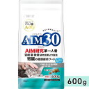 AIM30 20歳を迎える室内猫用 腎臓の健康ケア フィッシュ 600g 高齢猫用 シニア猫用 キャットフード ドライフード 国産 総合栄養食 マルカンサンライズ 正規品