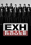 【中古】(未使用品)EXH～EXILE HOUSE～ [DVD]