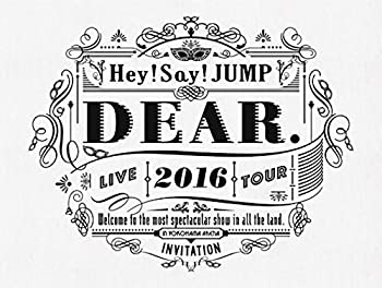 yÁzHey! Say! JUMP LIVE TOUR 2016 DEAR. [DVD]