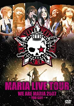 yÁzMARIA LIVE TOUR WE ARE MARIA 2007~YOU GO!!~ [DVD]