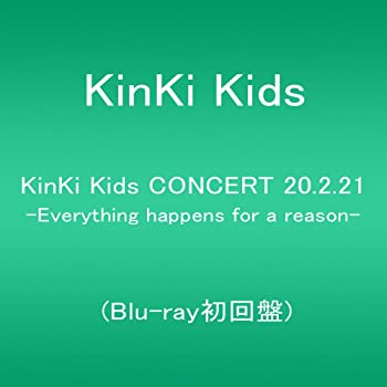 【中古】KinKi Kids CONCERT 20.2.21 -Everything happens for a reason- (Blu-ray初回盤)