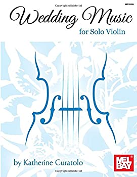 yÁz(gpi)Wedding Music for Solo Violin