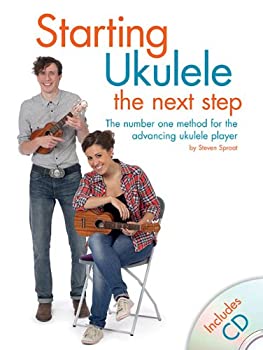 yÁz(gpi)Starting Ukulele: The Next Step: The Number One Method for the Advancing Ukulele Player