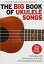 【中古】The Big Book Of Ukulele Songs