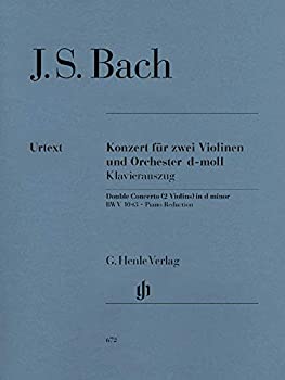 【中古】(未使用品)Konzert fuer 2 Violinen und Orchester d-moll BWV 1043: Klavierauszug