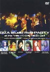 【中古】GIZA studio R&B PARTY at the“Hills パン工場”[堀江]vol.1 [DVD]