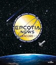 【中古】(非常に良い)NEWS DOME TOUR 2018-2019 EPCOTIA -ENCORE- (通常盤) (Blu-ray)