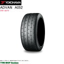 ヨコハマ 205/40R17 84W XL A052 アドバン サマータイヤ (スポーツタイヤ)(個人宅不可)(17インチ)(205-40-17)