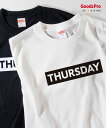 Tシャツ 曜日／木曜日 THURSDAY 発汗性の良い快適素材 ドライTシャツ