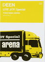 DEEN LIVE JOY Special YOKOHAMA ARENA [DVD]