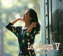 Love Songs V~心もよう~