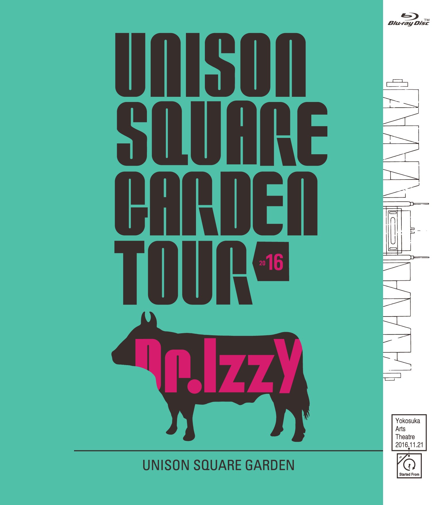 UNISON SQUARE GARDEN TOUR 2016 Dr.Izzy at Yokosuka Arts Theatre 2016.11.21