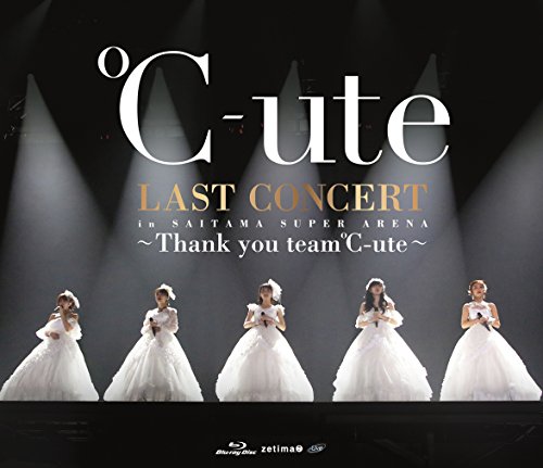 ℃-ute ラストコンサート in さいたまスーパーアリーナ ~Thank you team℃-ute~ [Blu-ray]