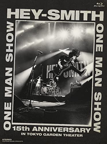 HEY-SMITH ONE MAN SHOW -15th Anniversary- IN TOKYO GARDEN THEATER(Blu-ray) HEY-SMITH ONE MAN SHOW -15th Anniversary- IN TOKYO GARDEN THEATER(Blu-ray)