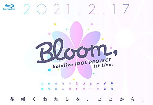 hololive IDOL PROJECT 1st Live.『Bloom,』 Blu-ray