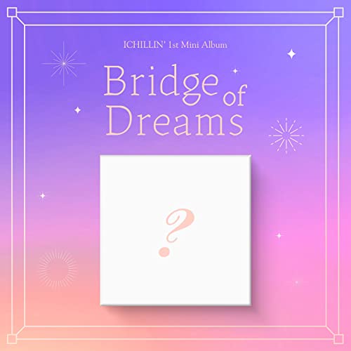 ICHILLIN 1st ミニアルバム - Bridge of Dreams