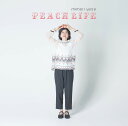 PEACH LIFE(CD+DVD)