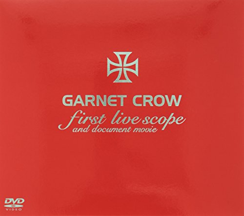 GARNET CROW first live scope and documento movie [ ...