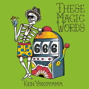 These Magic Words (初回盤)(DVD付)