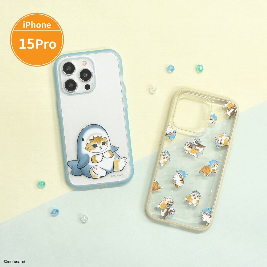 【公式】mofusand IIIIfit Clear iPhone15 Pro 対応 ケース モフサンド イーフィット Clear アイフォン 15 プロ サメにゃん カバー スマホケース スマホカバー iPhone ケース クリア 透明 猫 ねこ スマートフォン スマホグッズ ブルー ベージュ かわいい