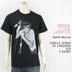 【国内正規品】IMAGE CLUB LTD. イメージクラブリミテッド キース・モリス Tシャツ CIRCLE JERKS AT LINGERIE KEITH MORRIS S/S T-SHIRT 44300-09【送料無料】